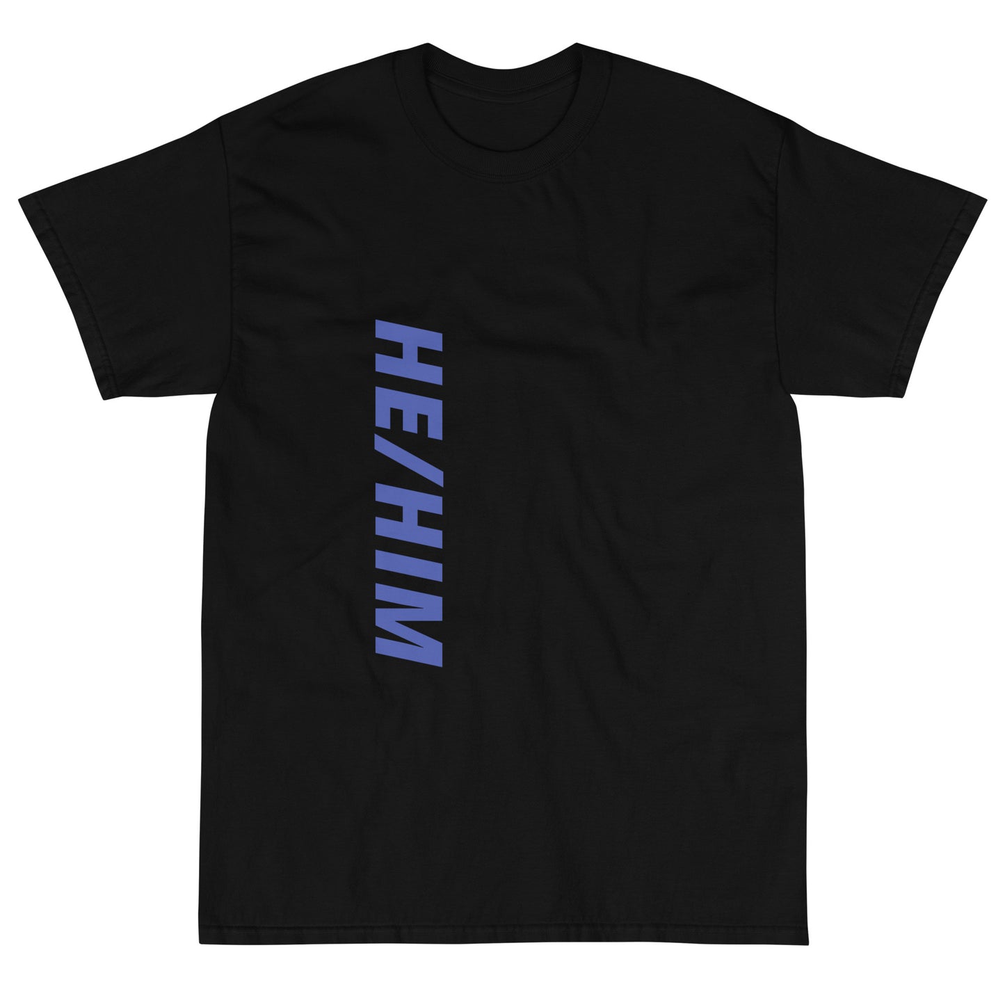 "He/Him" Short Sleeve T-Shirt