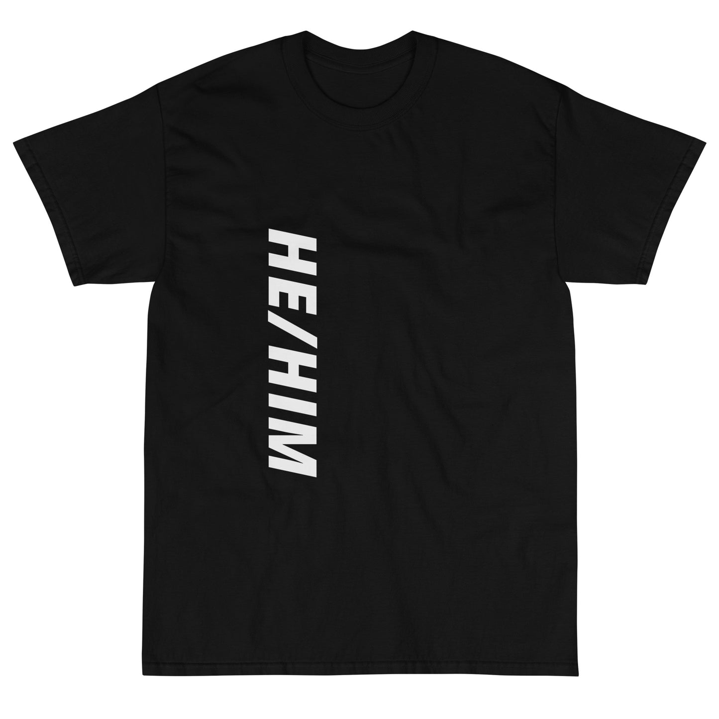 "He/Him" Short Sleeve T-Shirt