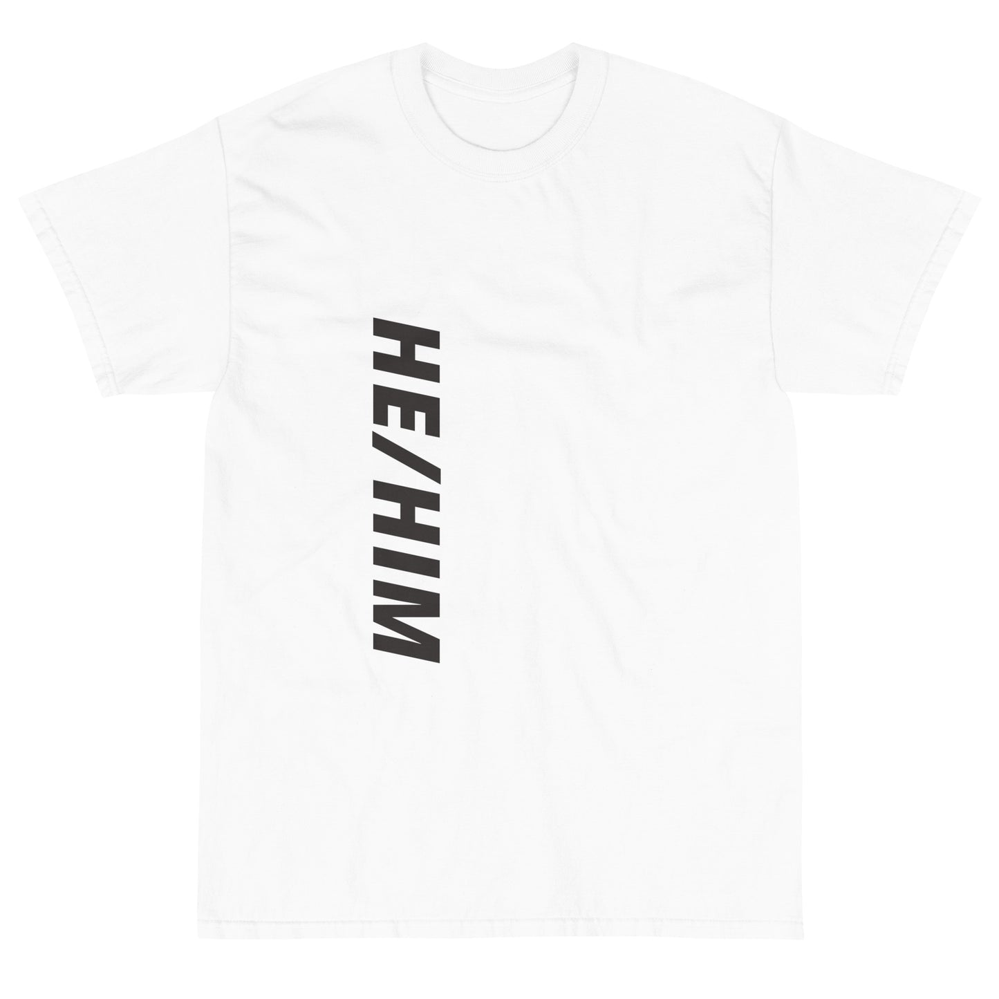 "He/Him" Short Sleeve T-Shirt